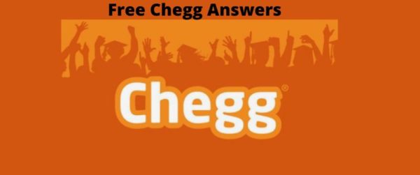 Free Chegg Answers: How To Use Chegg Free Without Paying