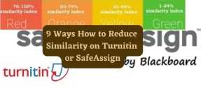 Reducing Similarity on Turnitin or SafeAssign