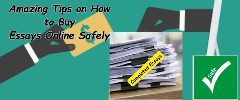 buying essays safely online