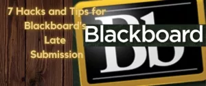 Blackboard Late Submission Hack